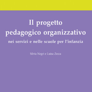Il progetto pedagogico organizzativo
