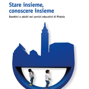 Stare insieme conoscere insieme