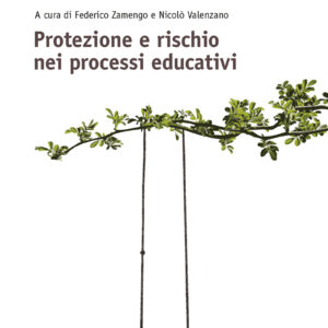 Protezione e rischio nei processi educativi