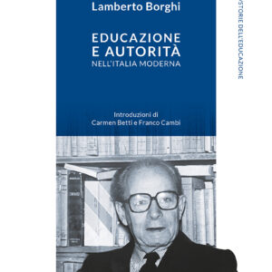 Educazione e autorità nell’Italia moderna