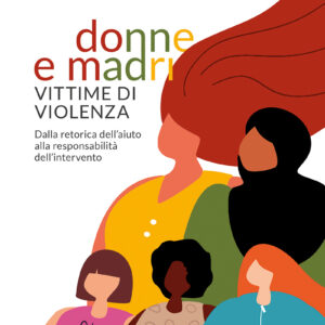 Donne e madri vittime di violenza