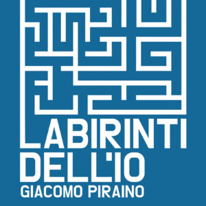 Labirinti dell’io