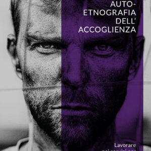 Autoetnografia dell’accoglienza