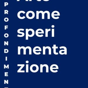 Arte come sperimentazione