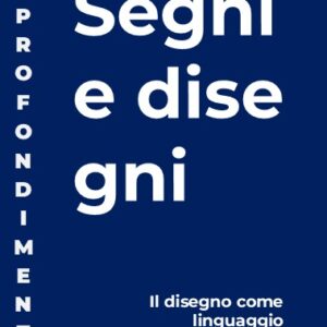 Segni e disegni