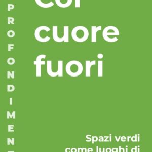 Col cuore fuori