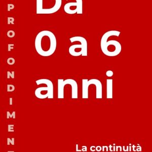 Da zero a 6 anni