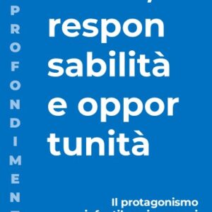 Diritti, responsabilità e opportunità