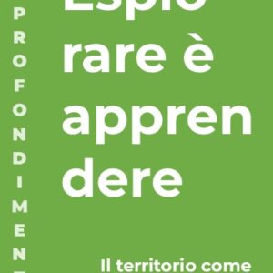 Esplorare è apprendere