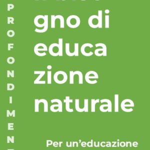 Il bisogno di educazione naturale