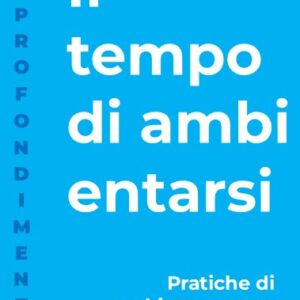 Il tempo di ambientarsi