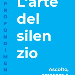 L’arte del silenzio