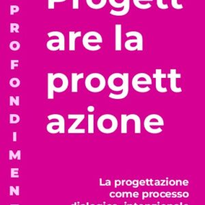 Progettare la progettazione