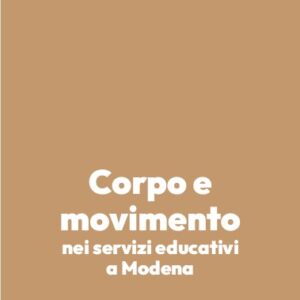 Corpo e movimento nei servizi educativi a Modena