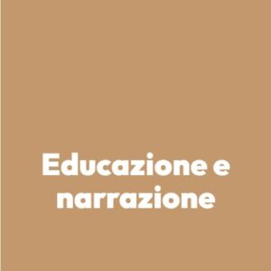 Educazione e narrazione