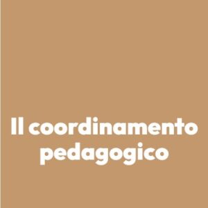 Il coordinamento pedagogico