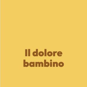 Il dolore bambino