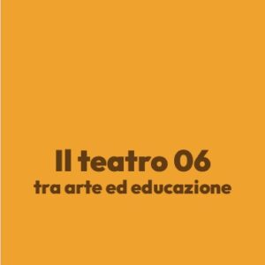 Il teatro 06 tra arte ed educazione