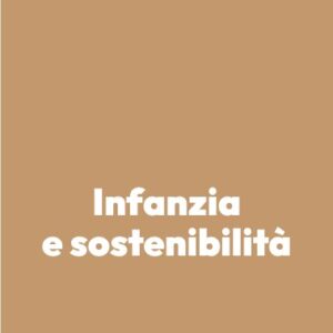 Infanzia e sostenibilità