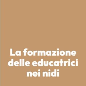 La formazione delle educatrici nei nidi