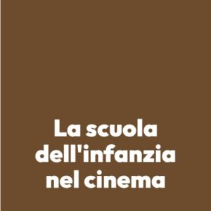 La scuola dell’infanzia nel cinema