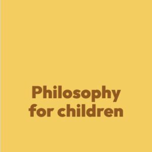 Philosophy fror children