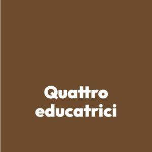 Quattro educatrici