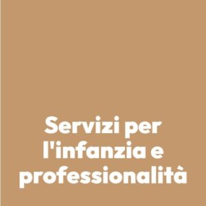 Servizi per l’infanzia e professionalità