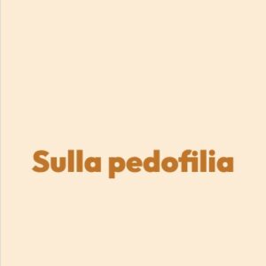 Sulla pedofilia