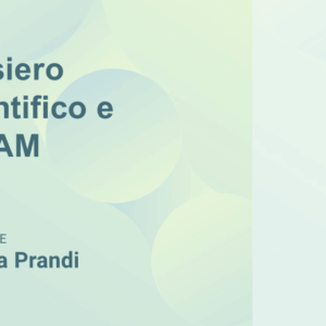 Pensiero scientifico e STEAM