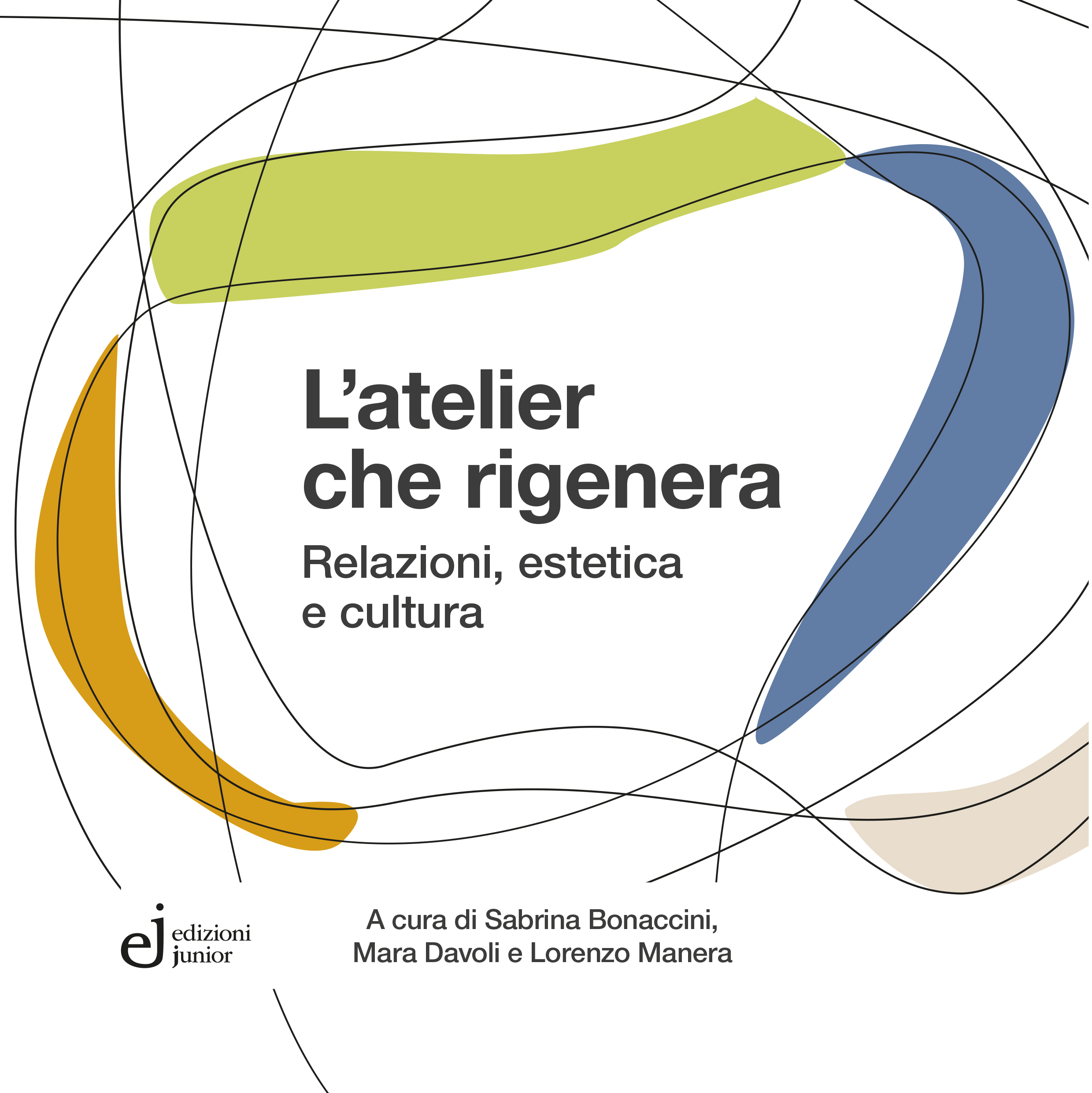 L’atelier che rigenera: relazioni, estetica e cultura