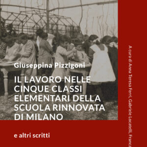 Il lavoro nelle cinque classi elementari della scuola rinnovata di Milano