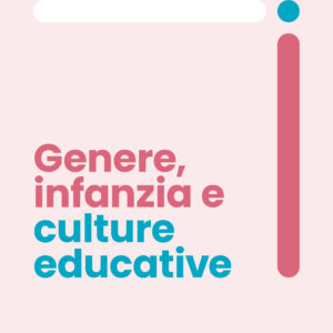 Genere, infanzia e culture educative